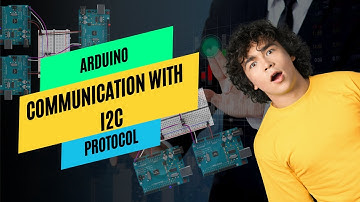 Arduino Communication with I2C Protocol
