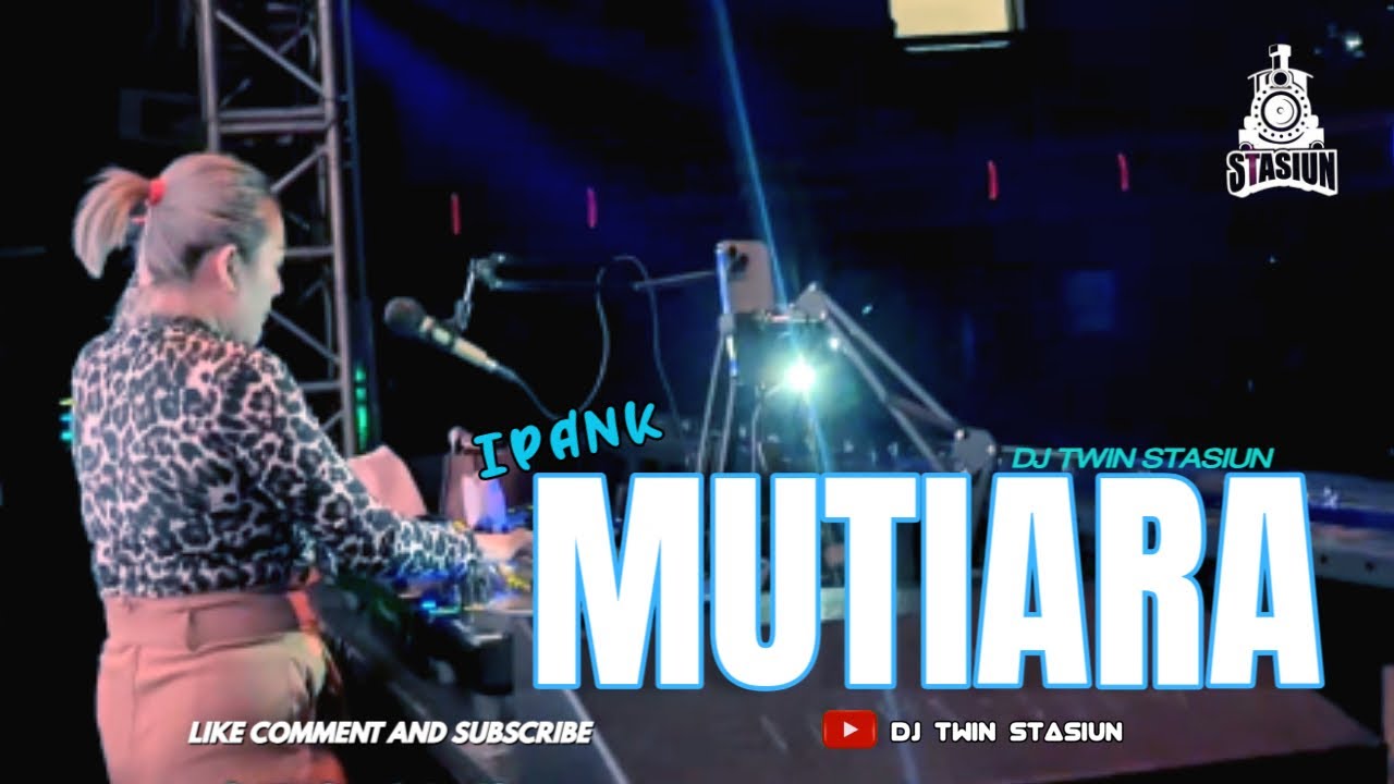 MUTIARA [IPANK ] VERSION FUNKOT 2025 || DJ TWIN STASIUN