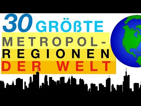 Die 30 größten Metropolregionen der Welt