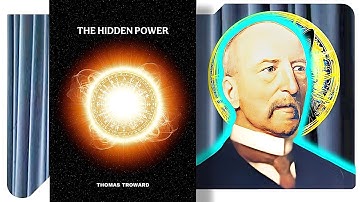 The Hidden Power - Thomas Troward