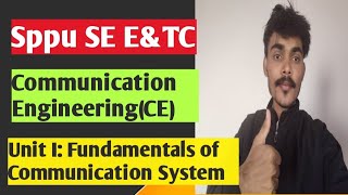 Unit I: Fundamentals of Communication System Communication Engineering(CE) 🙏🏻💯