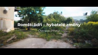 Romští lídři - hybatelé změny - Ostrava-Přívoz
