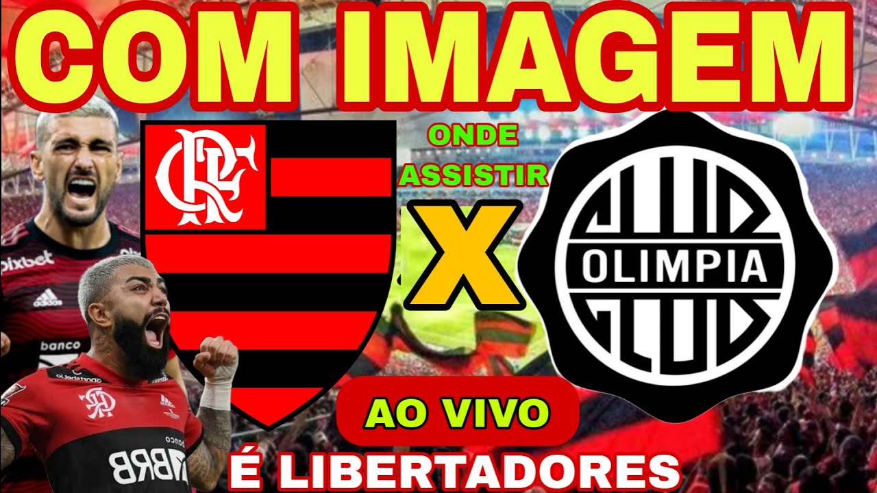 Flamengo x Olimpia: onde assistir ao vivo, horário e escalações do