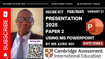 IGCSE ICT (0417/0983) Paper 2 Presentation February March 2025 Variant 21 | Microsoft PowerPoint
