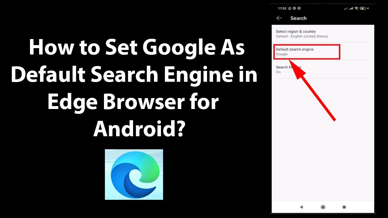 How To Set Google As Default Search Engine In Edge Browser For Android