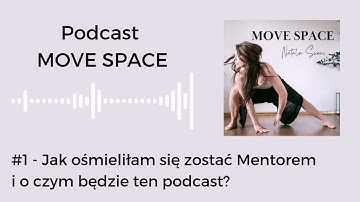 #1 - Jak ośmieliłam się zostać Mentorem i o czym będzie ten podcast?