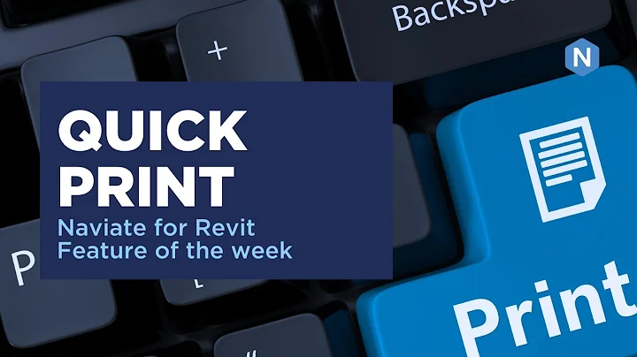 Quick Print in Naviate Structure - Naviate for Revit feature of the week