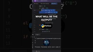 What Will Be the Output | Nested If-Else in Python! @AdvancedCodingLab