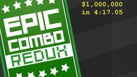 Epic Combo Redux - $1,000,000 RTA in 4:17.05