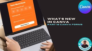 What’s new in Canva Part 18 Canva Forms