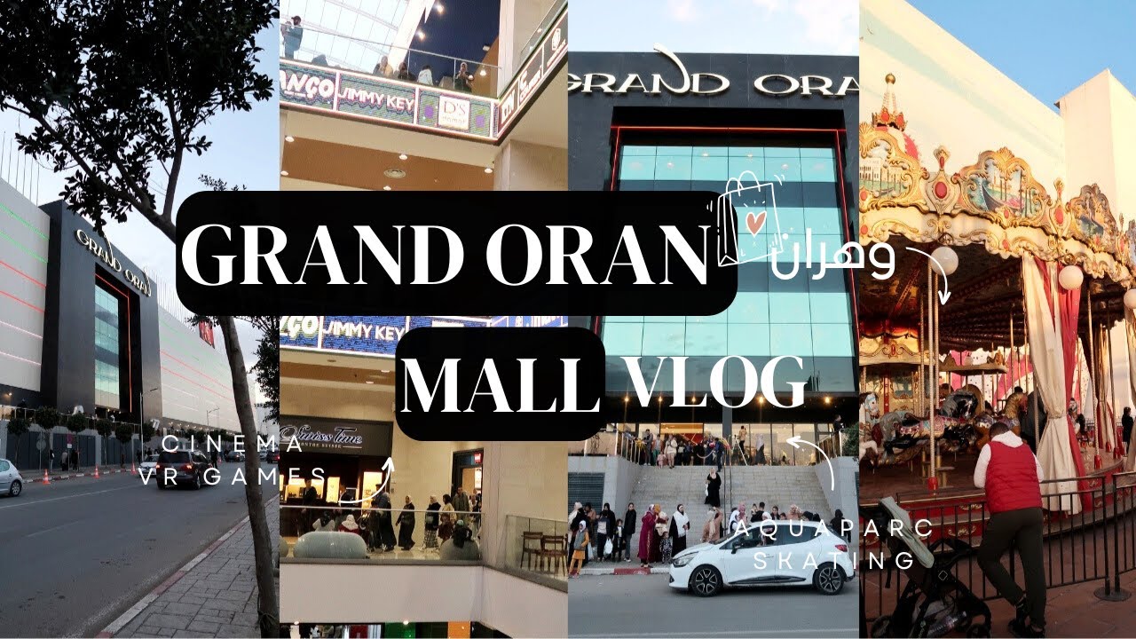 Grand Oran AZ Mall Tour  زيارة أكبر مركز تجاري في الجزائر، وهران VLOG | Rania Sd 🇩🇿 🛍️