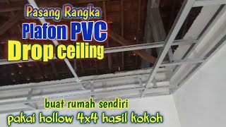 Pasang Rangka Plafon PVC Model Drop Ceiling