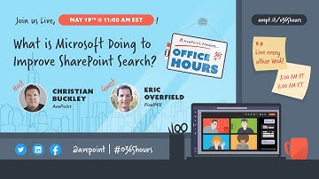 #O365Hours​​​: What is Microsoft Doing to Improve SharePoint Search?