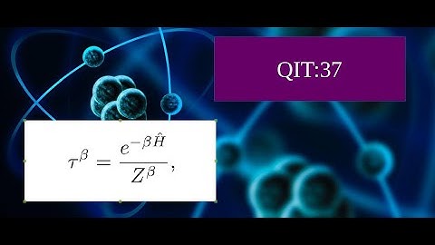 Quantum Information Theory 37:: Gibbs State