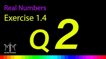 Real No. | Ex 1.4 Q2 | NCERT | Class X