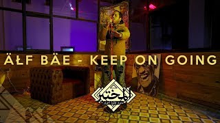 ÄĻF BÄE - Keep On Going | AL MOUKHTABAR