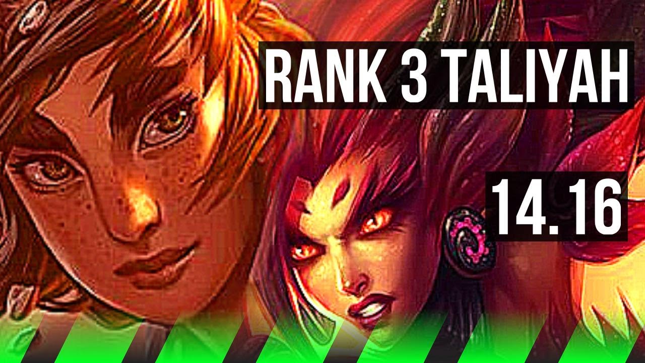 TALIYAH vs ZYRA (JGL) Rank 3 Taliyah, Rank 8, 11/3/12 BR Challenger TALIYAH vs ZYRA (JGL) Rank 3 Taliyah, Rank 8, 11/3/12 BR Challenger