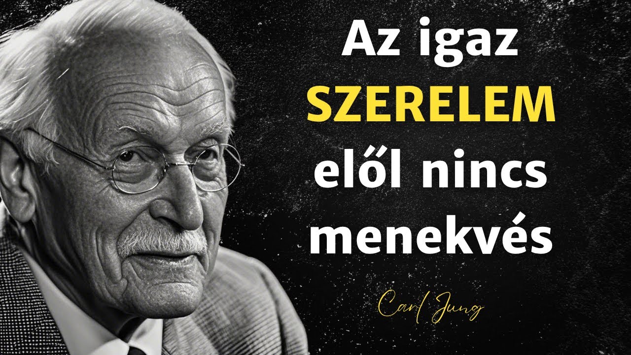 Amikor a SORS szólít; Az igaz szerelem legyőzhetetlen - Carl Jung