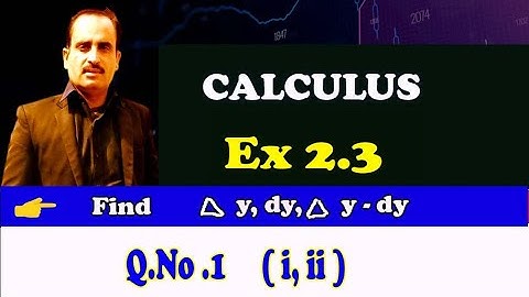 B.Sc/ADS Calculus, Exercise 2.3 (Q.No 1 (i.ii ) ||  Differentials & Approximation ||