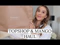 NEW IN TOPSHOP & MANGO HAUL | NADIA ANYA Ad