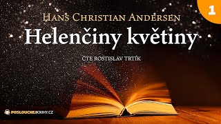 Hans Christian Andersen: Helenčiny květiny (1/2)