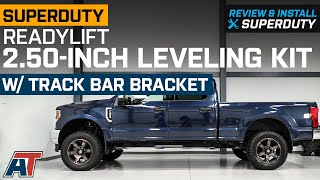 2011-2022 F-250 ReadyLIFT 2.50-Inch Leveling Kit with Track Bar Relocation Bracket Review & Install
