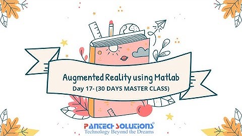 Augmented Reality using Matlab -Day 17 Matlab Master Class