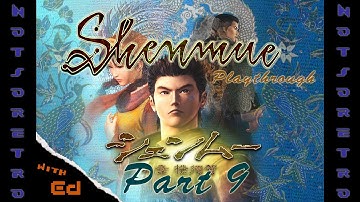 Shenmue Playthrough Part 9