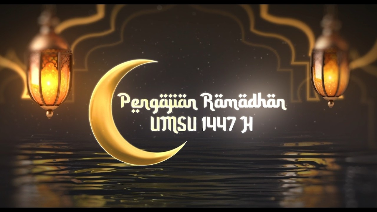 #3 PENGAJIAN RAMADHAN 1447H  MASJID TAQWA UMSU