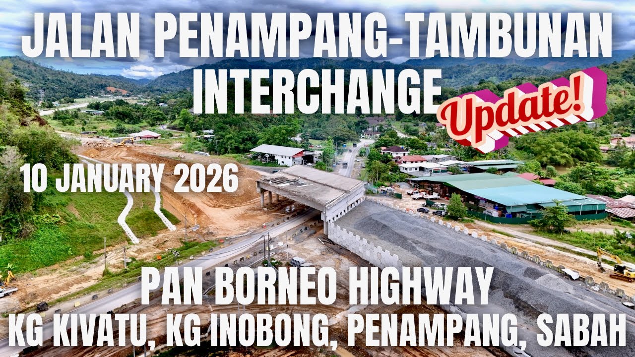 Jalan Penampang-Tambunan Interchange | Pan Borneo Highway | Penampang, Sabah, Malaysia | 10 Jan 2026