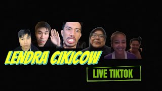 LENDRA CIKICOW LIVE TIKTOK : KETEMU DENGAN IBU IBU GOKIL. DAN ORANG CAMBODIA