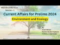 Current affairs for prelims 2024  environment and ecology  do not miss