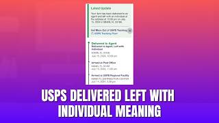USPS Delivered Left With Individual Meaning [2026]