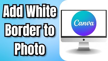 How to Add White Border to Photo in Canva | Quick and Easy Tutorial