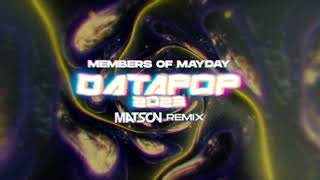 Members of Mayday - Datapop 2023 (Matson Remix) Resimi