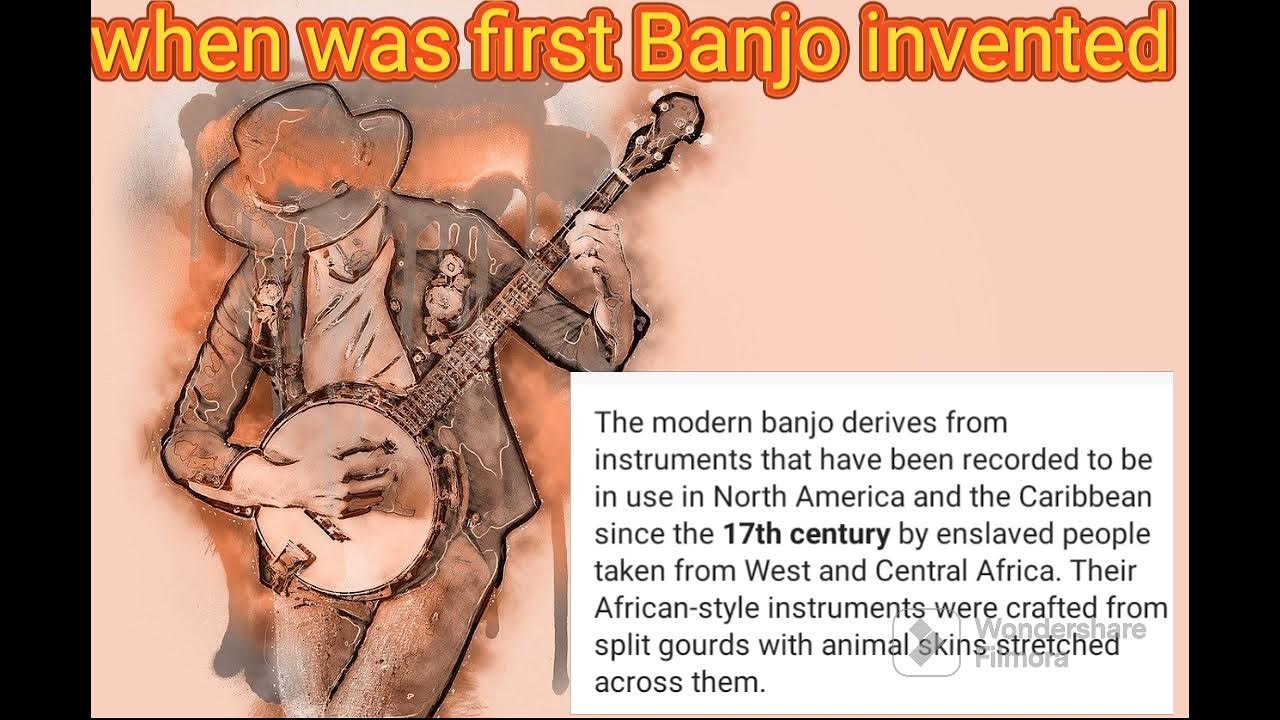 When was first Banjo invented??? YouTube