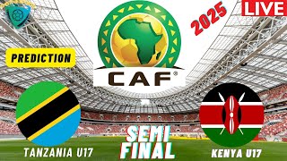 LIVE: Tanzania vs Kenya I CAF U17 African Nations Championship 2025 Qualifiers Semi Final