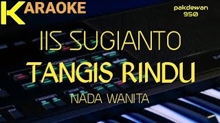 Iis Sugianto || Tangis Rindu || Karaoke || Cover