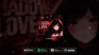 LXVSKY - SHADOW LOVE (Slowed) (Official Audio)