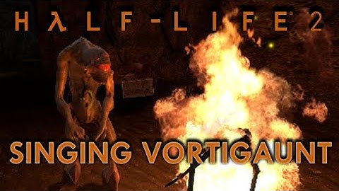 Half-Life 2 | The Secret Singing Vortigaunt 1440p HD