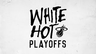 MIAMI HEAT 2024 WHITE HOT PLAYOFFS ARE HERE 🔥