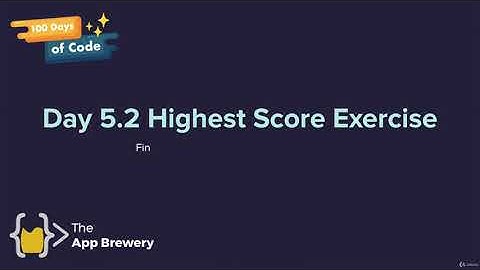 [Interactive Coding Exercise] High Score | 100 Days of Code: The Complete Python Pro Bootcamp