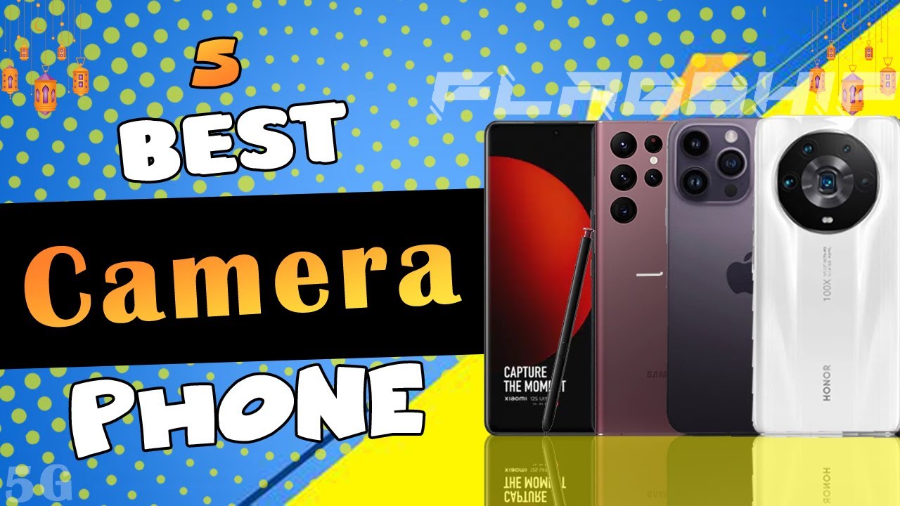 Top 5 Camera Smartphone 2022 5 best camera smartphone 2022 best