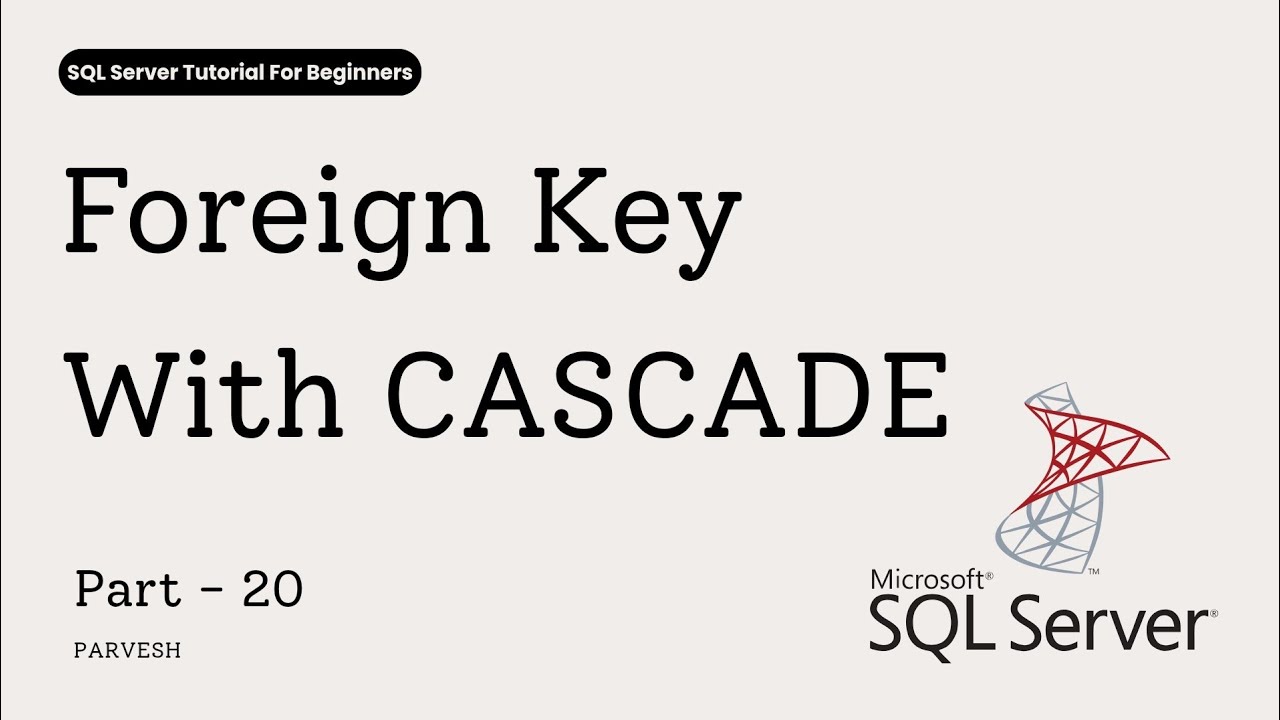 Объяснение каскадного режима внешних ключей | Каскадные режимы при удалении и обновлении в SQL Se...
