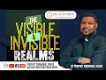 The visible and invisible realms  prophet emmanuel okeke seeinginthespirit