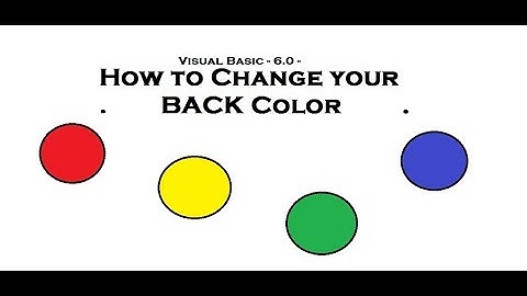 How to Change your Form BackColor - Visual Basic 6.0 -