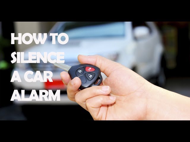 How To Silence A Car Alarm 