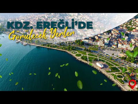 Kdz Ereğli'de görülecek yerler #ereglidegörülecekyerler #görülecekyerler