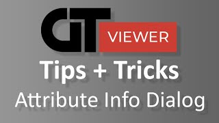 GTViewer for Windows - Attribute Info Dialog Tips and Tricks screenshot 5