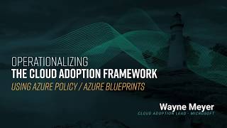 OpsCompass Enhances Native Tools - Using OpsCompass to Operationalize the Cloud Adoption Framework